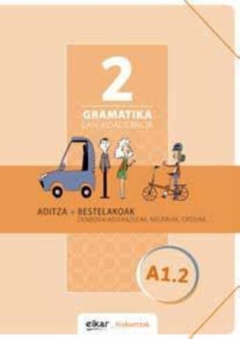 Couverture du livre « Gramatika lan-koadernoa 2 (a1.2) aditza + bestelakoak » de Batzuk aux éditions Elkar