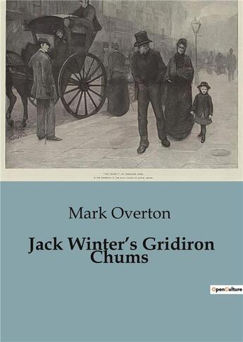 Couverture du livre « Jack Winter's Gridiron Chums » de Overton Mark aux éditions Culturea