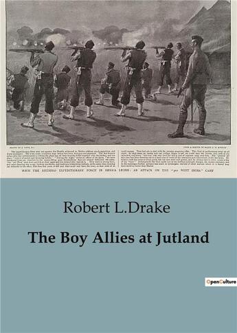 Couverture du livre « The Boy Allies at Jutland » de Robert L.Drake aux éditions Culturea