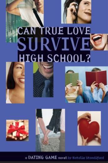 Couverture du livre « Dating Game #3: Can True Love Survive High School? » de Natalie Standiford aux éditions Little Brown Books For Young Readers