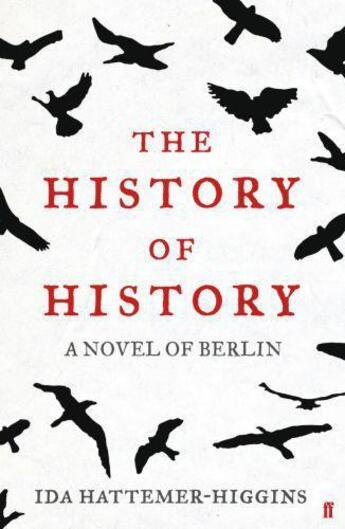 Couverture du livre « The history of history » de Ida Hattemer-Higgins aux éditions Faber Et Faber