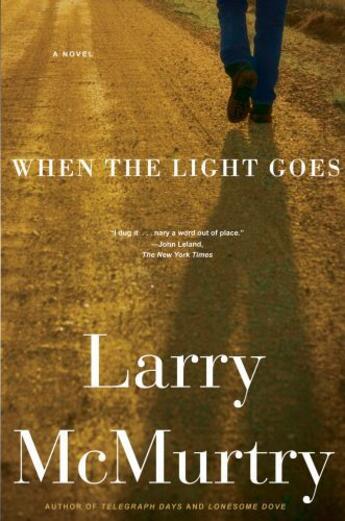 Couverture du livre « When the Light Goes » de Larry Mcmurtry aux éditions Simon & Schuster