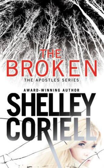 Couverture du livre « The Broken » de Coriell Shelley aux éditions Grand Central Publishing