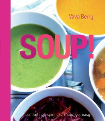 Couverture du livre « Soup » de Berry Vava aux éditions Pavilion Books Company Limited