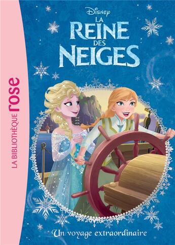 Couverture du livre « La Reine des Neiges Tome 4 : un voyage extraordinaire » de Disney aux éditions Hachette Jeunesse