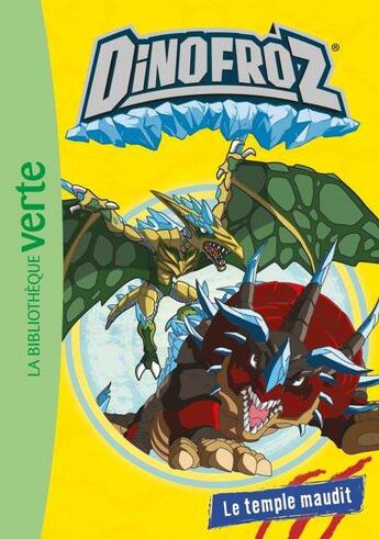 Couverture du livre « Dinofroz Tome 4 : le temple maudit » de Giochi Preziosi aux éditions Hachette Jeunesse