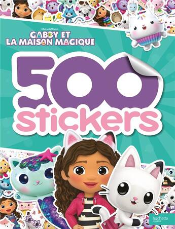 Couverture du livre « Gabby et la maison magique - 500 stickers : 500 stickers » de Universal Studios aux éditions Hachette Jeunesse