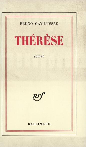 Couverture du livre « Therese » de Bruno Gay-Lussac aux éditions Gallimard