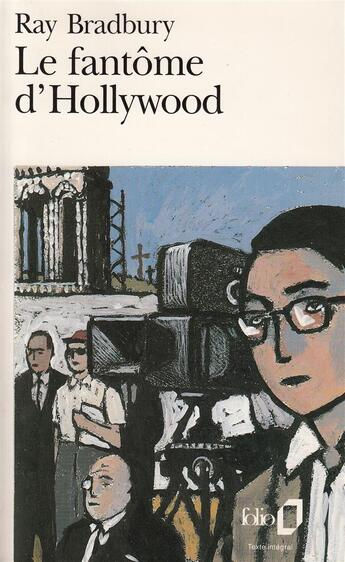 Couverture du livre « Le fantome d'hollywood » de Ray Bradbury aux éditions Folio