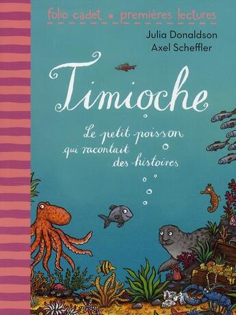 Couverture du livre « Timioche ; le petit garçon qui racontait des histoires » de Donaldson/Scheffler aux éditions Gallimard-jeunesse