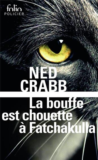 Couverture du livre « La bouffe est chouette à Fatchakulla » de Ned Crabb aux éditions Folio