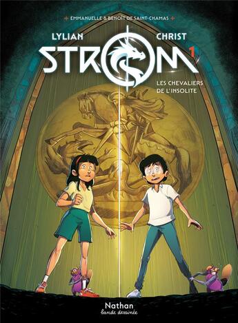 Couverture du livre « Strom Tome 1 : les chevaliers de l'insolite » de Lylian et James Christ aux éditions Nathan