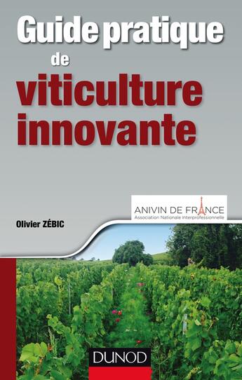 Couverture du livre « Guide pratique des vignobles à hauts rendements » de Olivier Zebic aux éditions Dunod