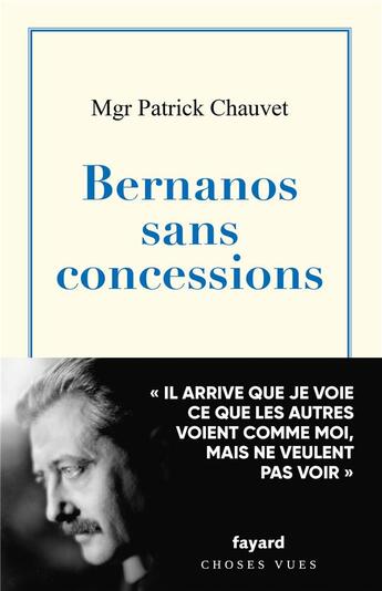 Couverture du livre « Bernanos sans concessions » de Patrick Chauvet aux éditions Fayard