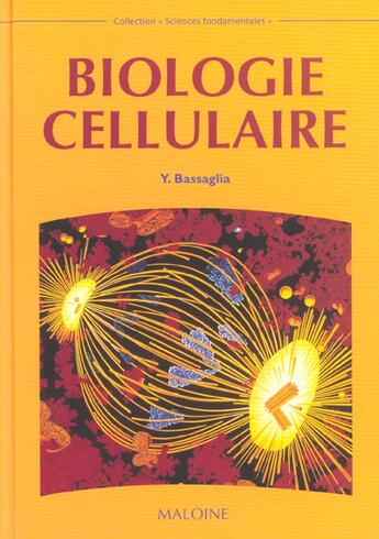 Couverture du livre « Biologie Cellulaire » de Y Bassaglia aux éditions Maloine