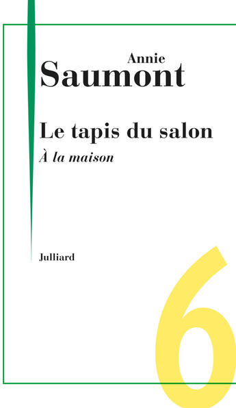 Couverture du livre « À la maison » de Annie Saumont aux éditions Julliard