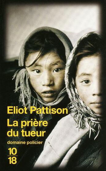 Couverture du livre « La prière du tueur » de Eliot Pattison aux éditions 10/18