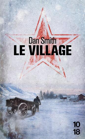 Couverture du livre « Le village » de Dan Smith aux éditions 10/18