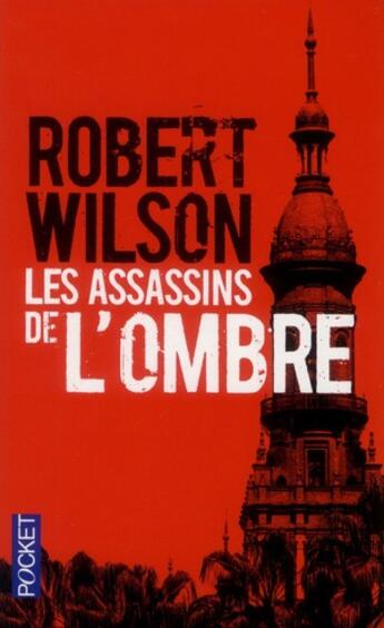 Couverture du livre « Les assassins de l'ombre » de Robert Wilson aux éditions Pocket