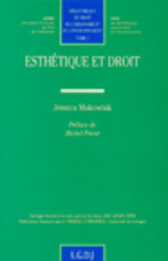 Couverture du livre « Esthétique et droit » de Makowiak J. aux éditions Lgdj