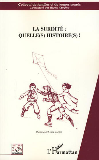 Couverture du livre « La surdité : quelle(s) histoire(s)! » de  aux éditions L'harmattan