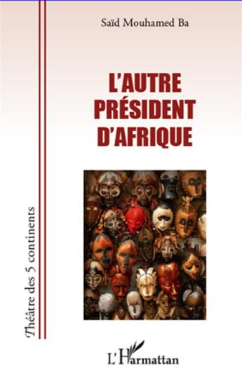 Couverture du livre « L'autre président d'Afrique » de Said Mouhamed Ba aux éditions L'harmattan