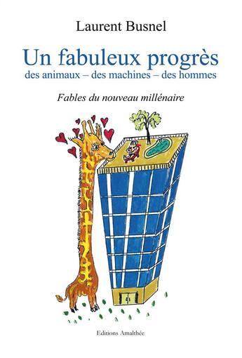 Couverture du livre « Un fabuleux progrès » de Laurent Busnel aux éditions Amalthee