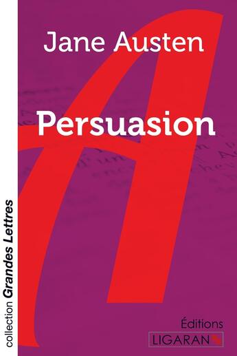 Couverture du livre « Persuasion (grands caractères) » de Jane Austen aux éditions Ligaran