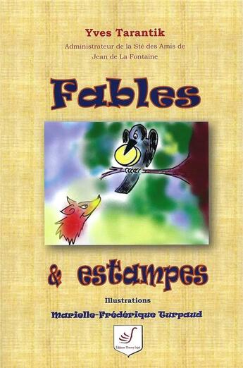 Couverture du livre « Fables & estampes » de Yves Tarantik aux éditions Thierry Sajat