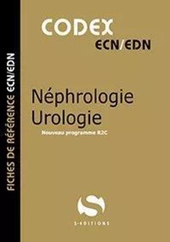 Couverture du livre « Codex nephrologie / urologie » de Gavoille Antoine aux éditions S-editions