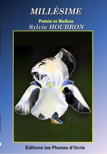 Couverture du livre « Soleils noirs ; poésie et haïkus » de Sylvie Houbron aux éditions Les Plumes D'ocris