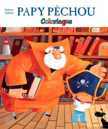 Couverture du livre « Papy Pèchou » de Hubert Rublon aux éditions Locus Solus