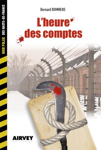 Couverture du livre « L'heure des comptes » de Bernard Rommens aux éditions Airvey