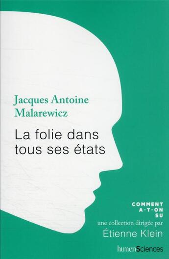 Couverture du livre « La folie dans tous ses états » de Jacques-Antoine Malarewicz aux éditions Humensciences