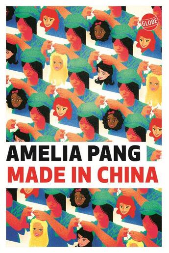 Couverture du livre « Made in China » de Amelia Pang aux éditions Globe
