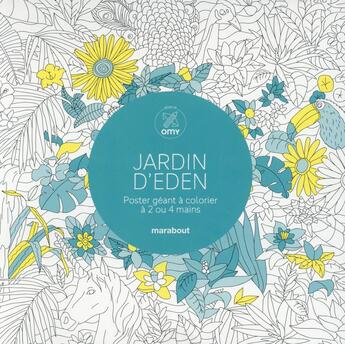 Couverture du livre « Coloriages poster ; jardin d'Eden » de  aux éditions Marabout