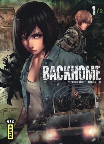 Couverture du livre « Backhome Tome 1 » de Sergio Hernandez et Toni Caballero aux éditions Kana