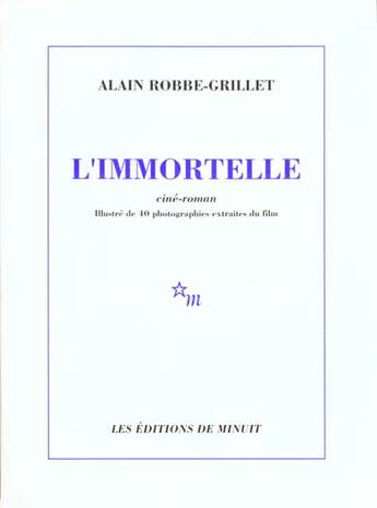 Couverture du livre « L'immortelle » de Alain Robbe-Grillet aux éditions Minuit