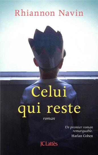 Couverture du livre « Celui qui reste » de Rhiannon Navin aux éditions Lattes