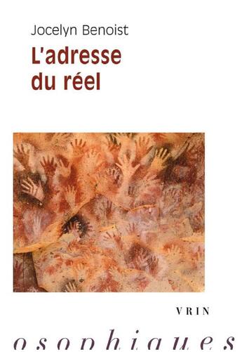 Couverture du livre « L'adresse du réel » de Jocelyn Benoist aux éditions Vrin