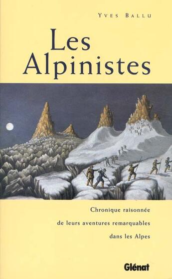 Couverture du livre « Les alpinistes » de Yves Ballu aux éditions Glenat