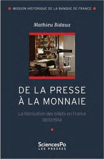 Couverture du livre « La fabrication des billets en France : construire la confiance » de Mathieu Bidaux aux éditions Presses De Sciences Po