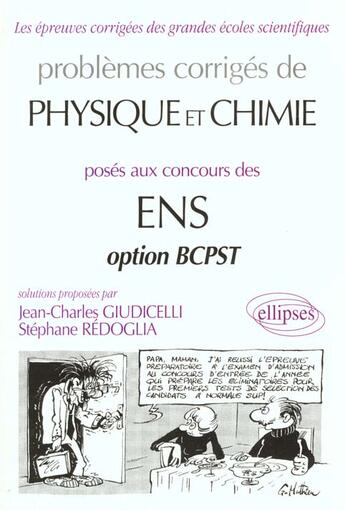 Couverture du livre « Physique et chimie ens, option bcpst 1992-1997 » de Giudicelli/Redoglia aux éditions Ellipses