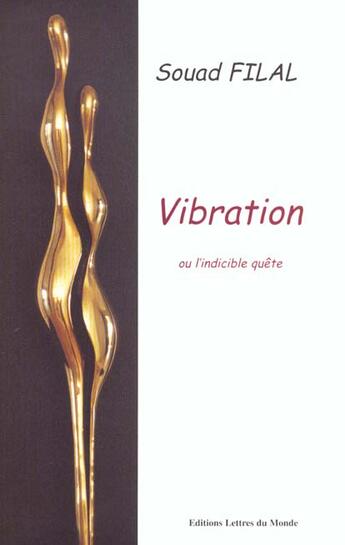 Couverture du livre « Vibration » de Filal aux éditions Lettres Du Monde