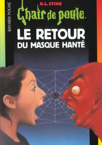 Couverture du livre « Chair de poule Tome 23 : le retour du masque hanté » de R. L. Stine aux éditions Bayard Jeunesse