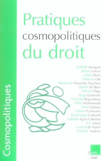 Couverture du livre « Pratiques cosmopolitiques du droit » de  aux éditions Editions De L'aube