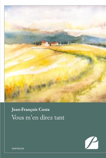 Couverture du livre « Vous m'en direz tant » de Jean-Francois Costa aux éditions Editions Du Panthéon