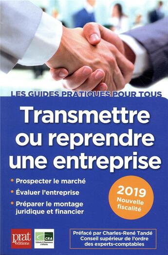 Couverture du livre « Transmettre ou reprendre une entreprise (édition 2019) » de Cra aux éditions Prat Editions