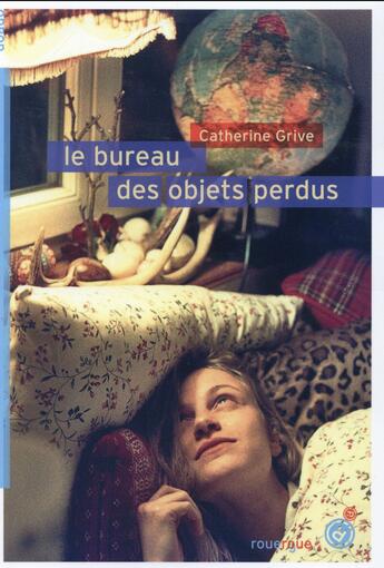 Couverture du livre « Le bureau des objets perdus » de Catherine Grive aux éditions Rouergue