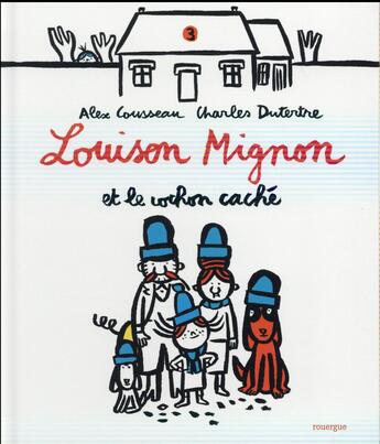 Couverture du livre « Louison Mignon et le cochon caché » de Alex Cousseau et Charles Dutertre aux éditions Rouergue